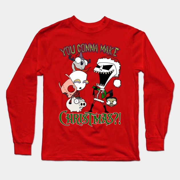 You Gonna Make Christmas?! Long Sleeve T-Shirt by Mashups You Never Asked For